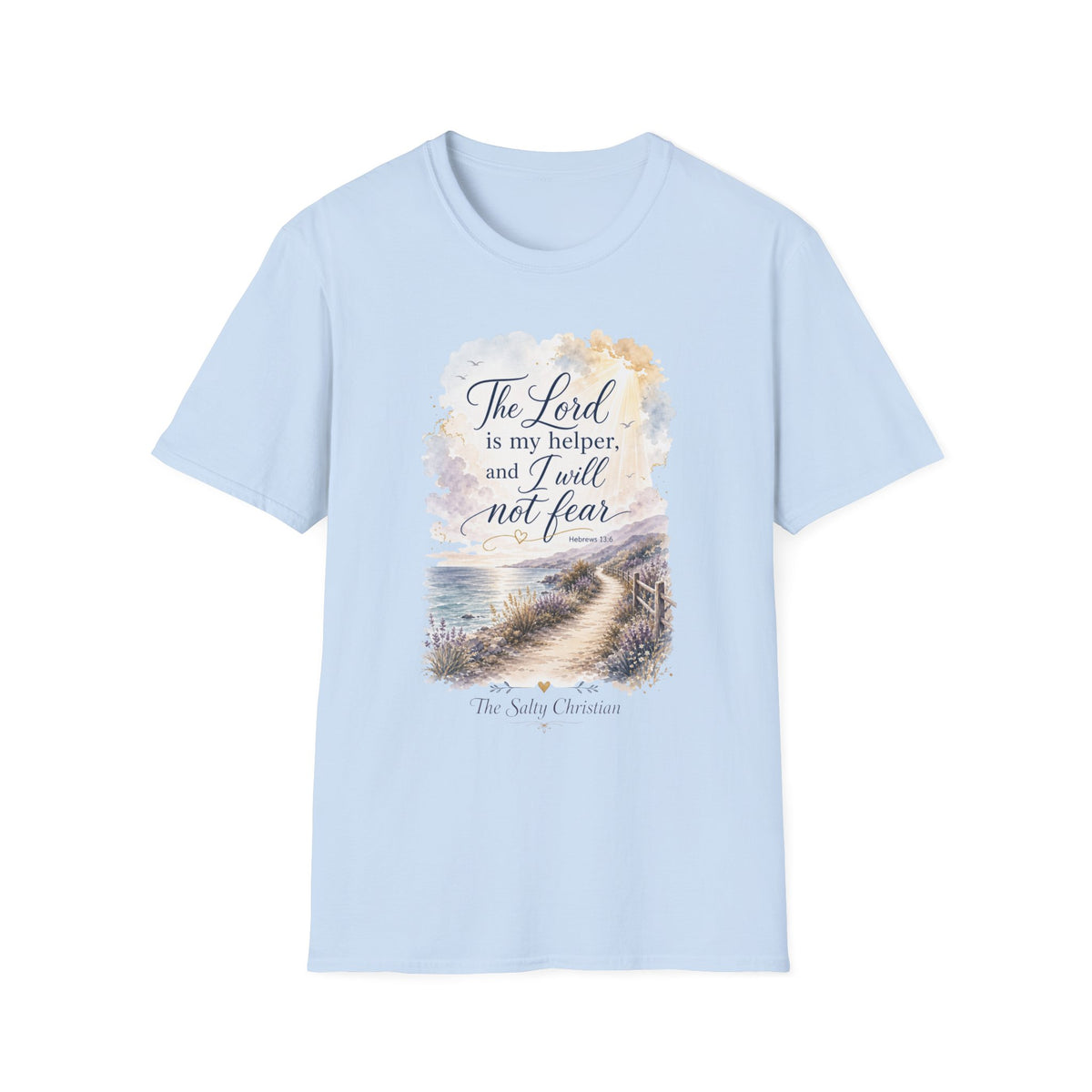 Christian T‑Shirt - “The Lord is my helper, and I will not fear” Inspirational Scripture Tee