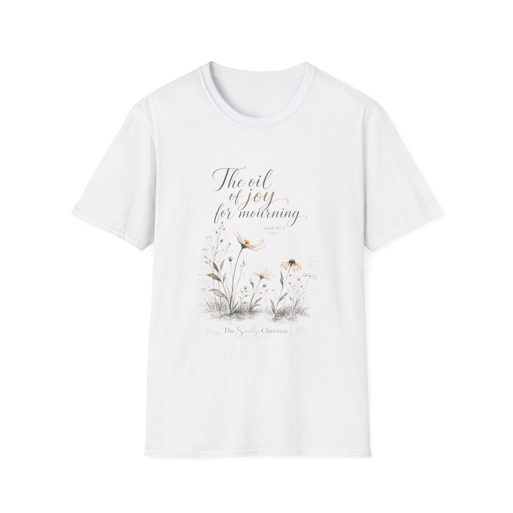 "The Oil of Joy for Mourning" Floral Comfort Tee