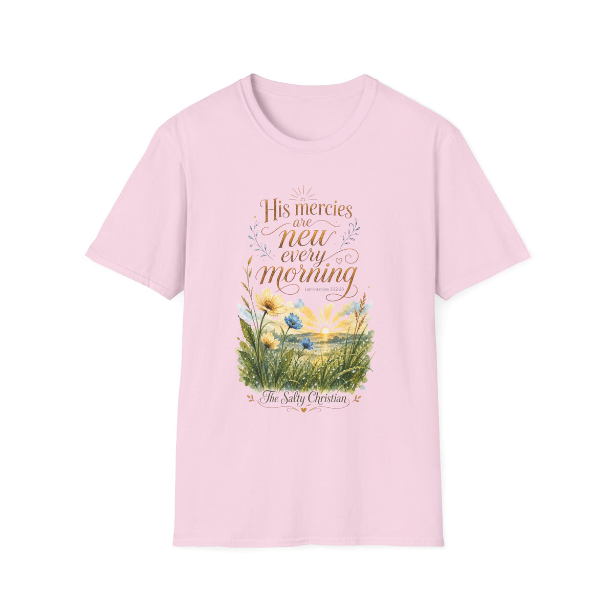 His Mercies Are New Every Morning T-Shirt — Faith-Based Christian Inspirational Tee