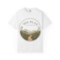 His Plan-T-Shirt