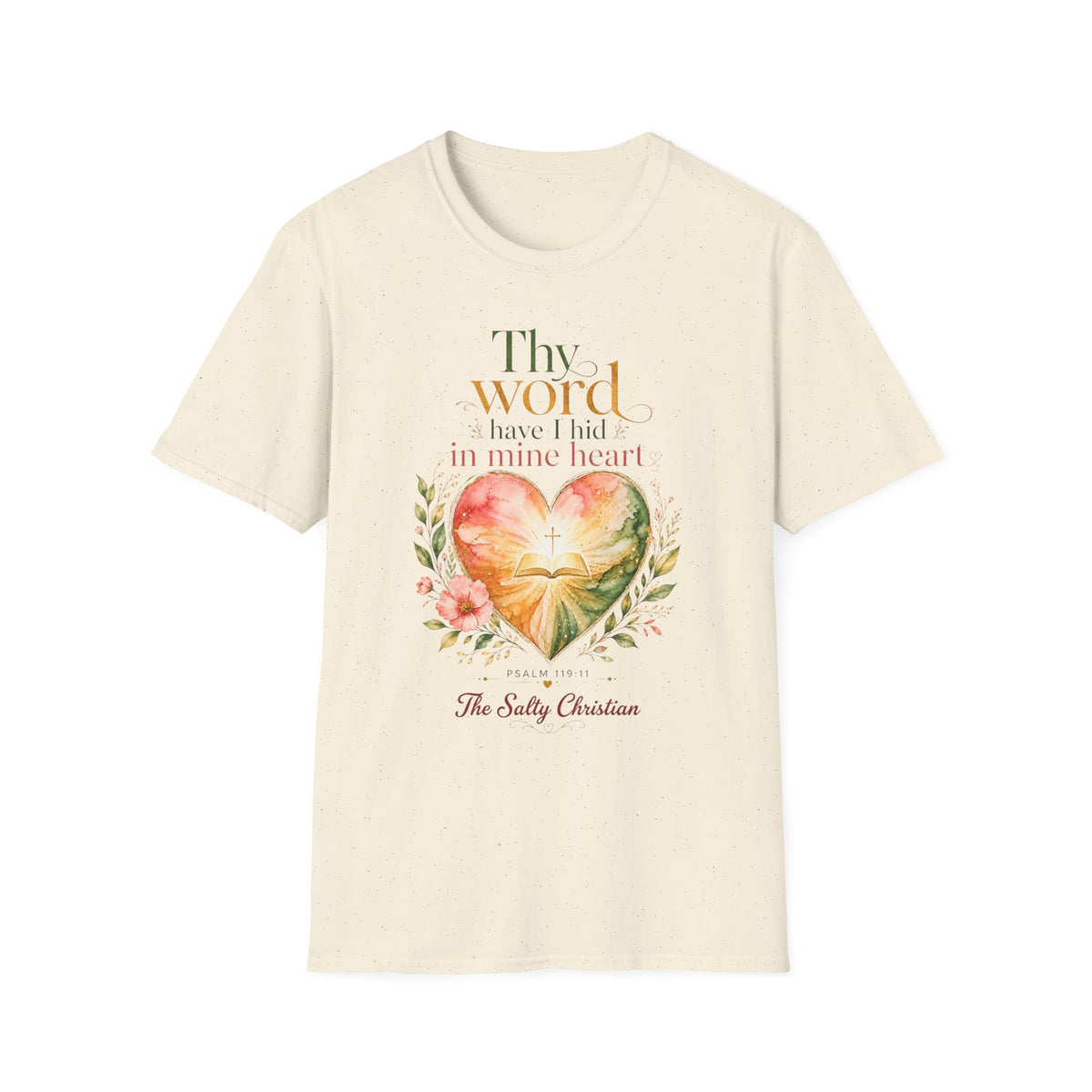 Thy Word I Have Hid In Mine Heart  — Christian Floral Heart Faith Tee