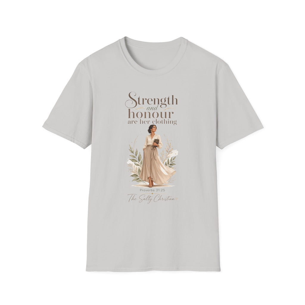 Strength and Honour Are Her Clothing T-Shirt — Inspirational Christian Women's Tee