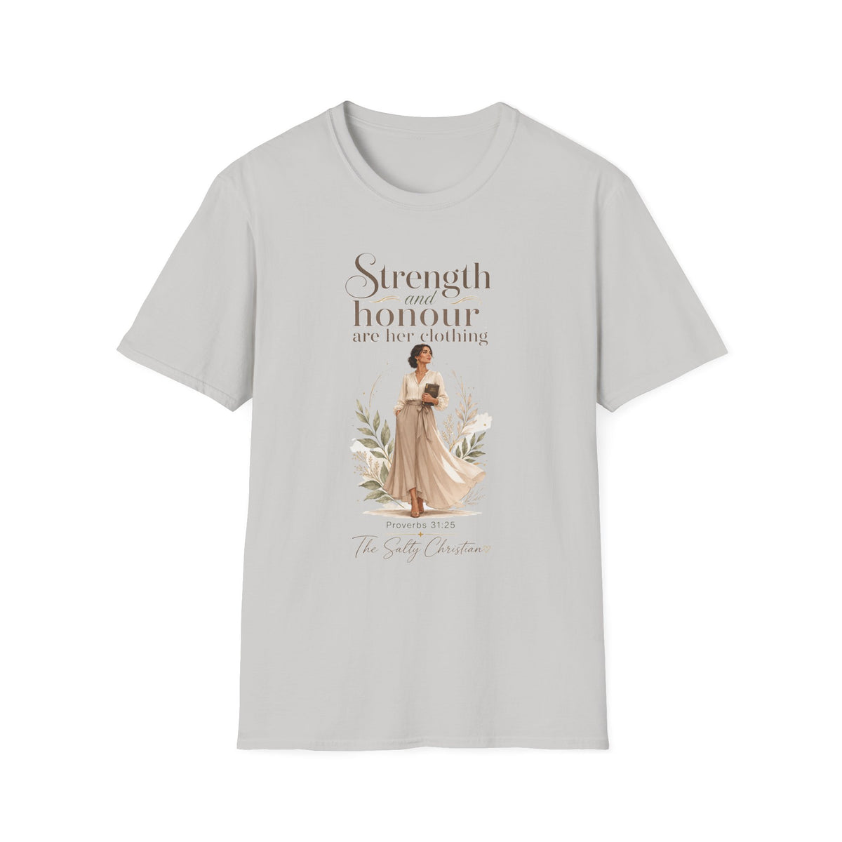 Strength and Honour Are Her Clothing T-Shirt — Inspirational Christian Women's Tee