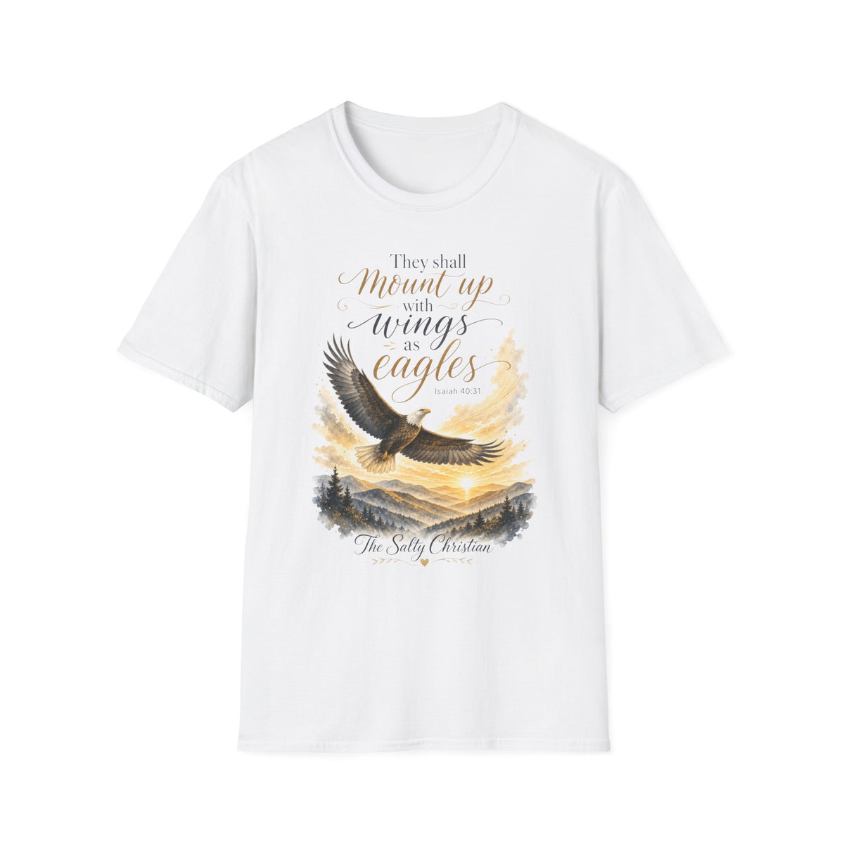 "They Shall Mount Up with Wings as Eagles" Christian Faith Tee