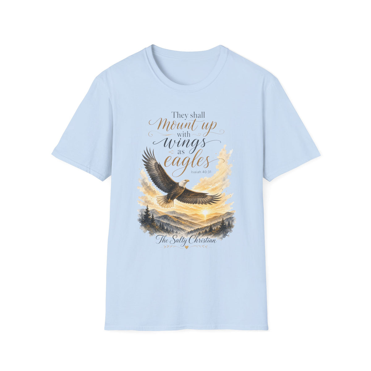 "They Shall Mount Up with Wings as Eagles" Christian Faith Tee