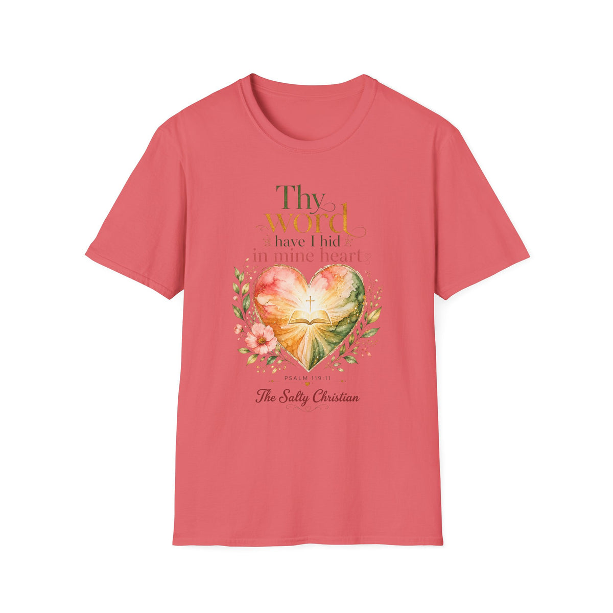 Thy Word I Have Hid In Mine Heart  — Christian Floral Heart Faith Tee