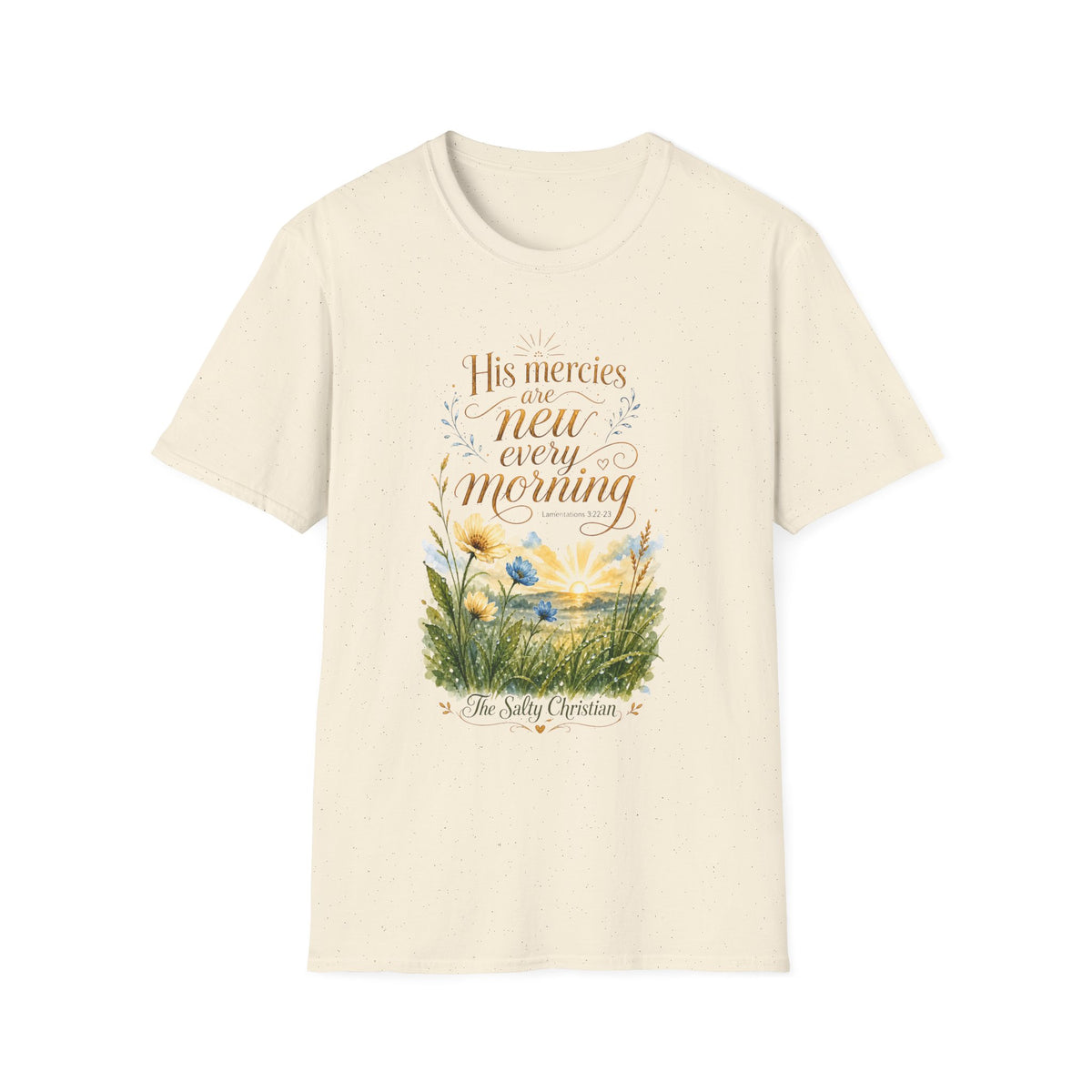His Mercies Are New Every Morning T-Shirt — Faith-Based Christian Inspirational Tee