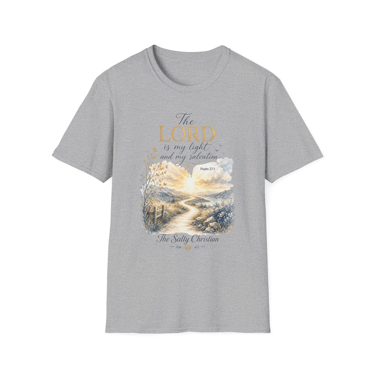 The Lord Is My Light T-Shirt — Psalm 27:1