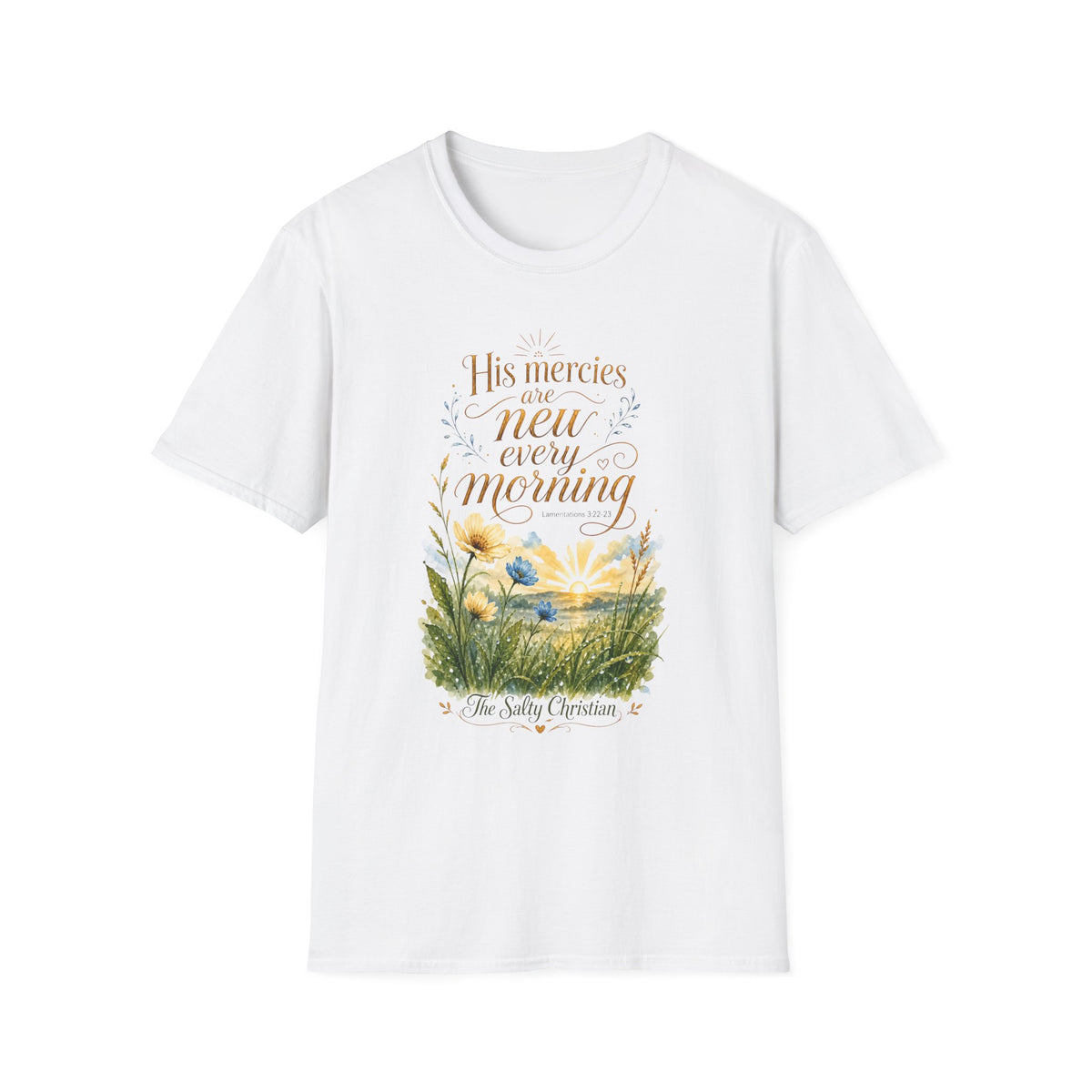 His Mercies Are New Every Morning T-Shirt — Faith-Based Christian Inspirational Tee