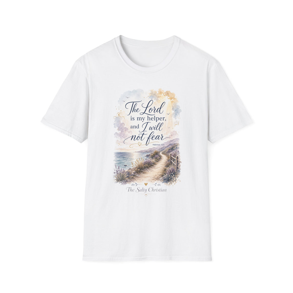 Christian T‑Shirt - “The Lord is my helper, and I will not fear” Inspirational Scripture Tee