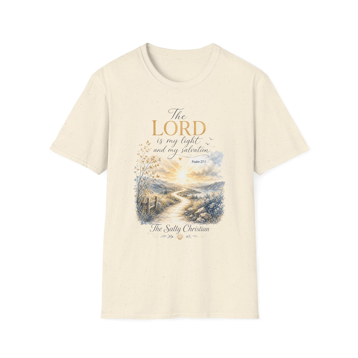 The Lord Is My Light T-Shirt — Psalm 27:1