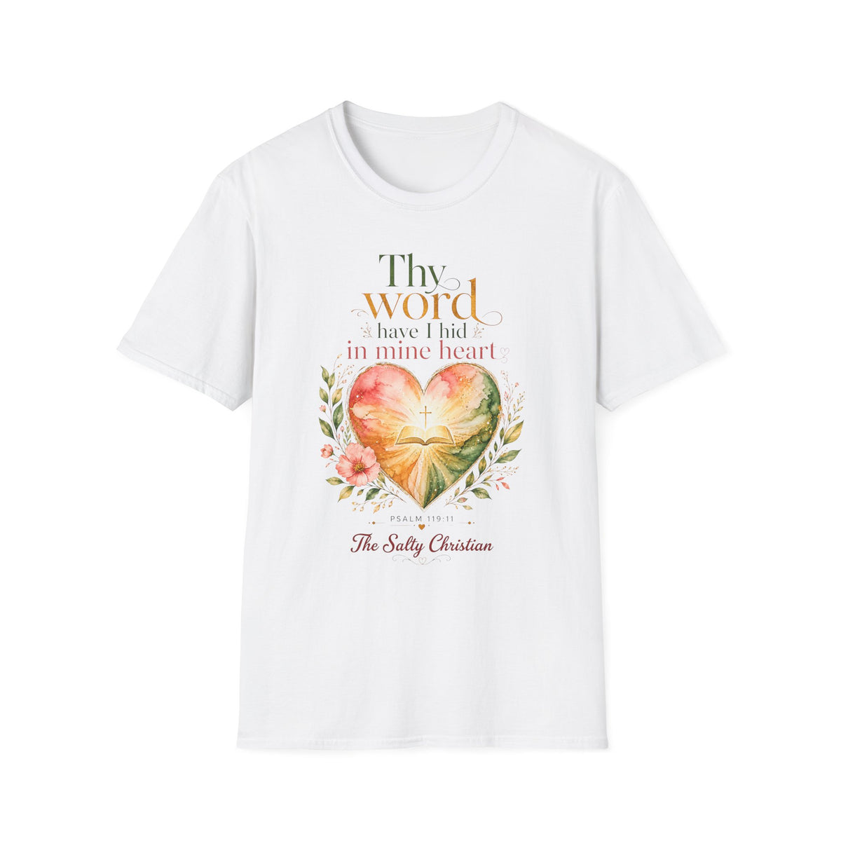 Thy Word I Have Hid In Mine Heart  — Christian Floral Heart Faith Tee